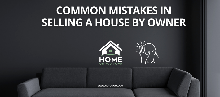 Common mistakes In Selling a House By Owner