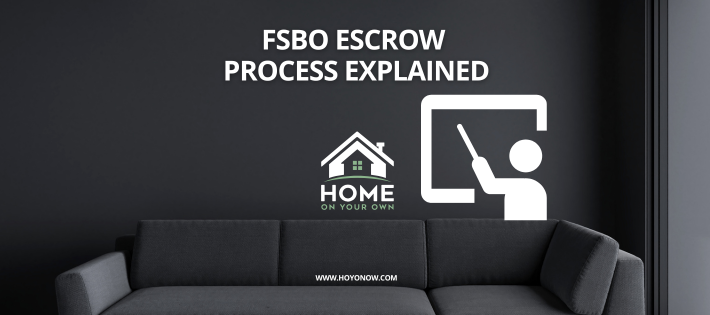 Understanding the Escrow Process in a FSBO Sale