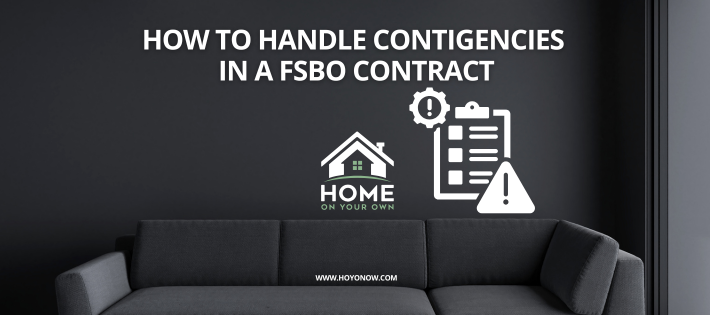 How to Handle Contingencies in a FSBO Contract
