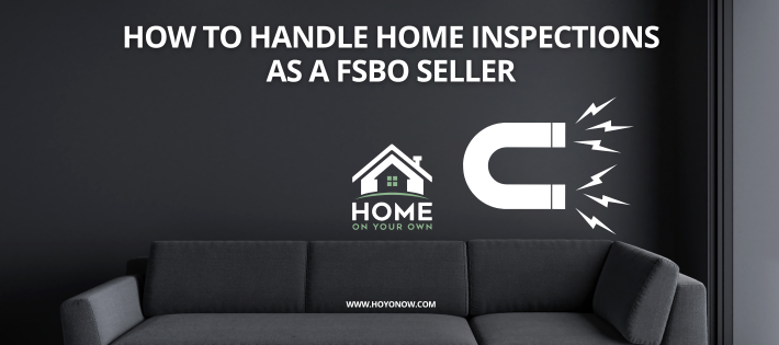How to Handle Home Inspections as a FSBO Seller